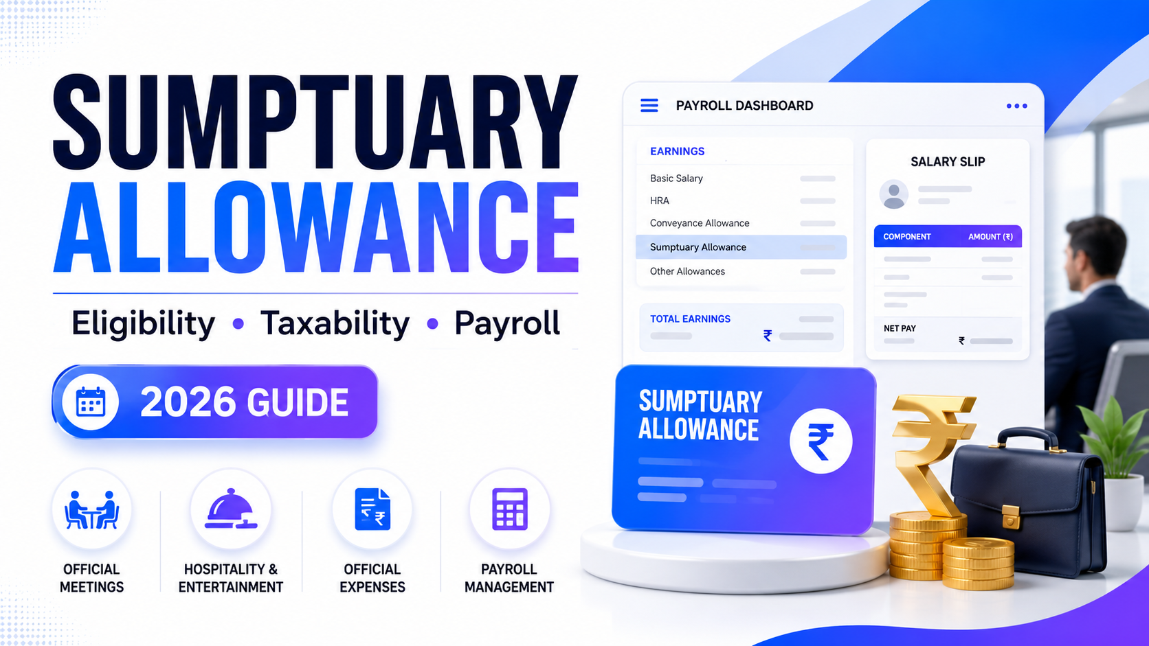 What Is Sumptuary Allowance? Eligibility, Taxability & Payroll Treatment (2026 Guide)
